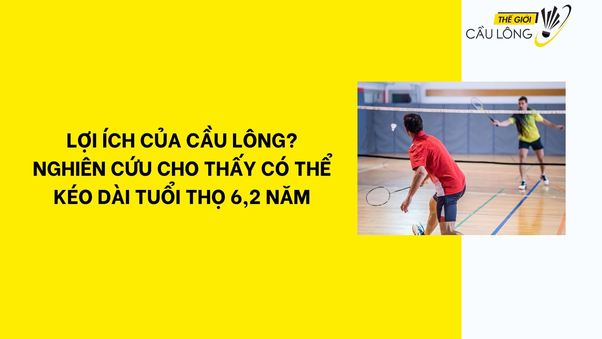 Chơi cầu lông có thể kéo dài tuổi thọ 6,2 năm